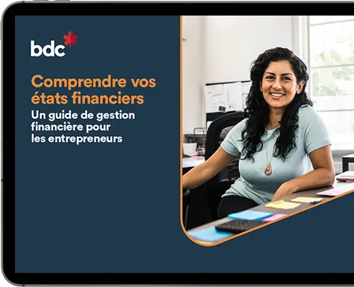 Comprendre vos états financiers, un guide pour entrepreneurs